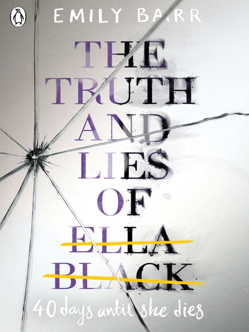 Title details for The Truth and Lies of Ella Black by Emily Barr - Available